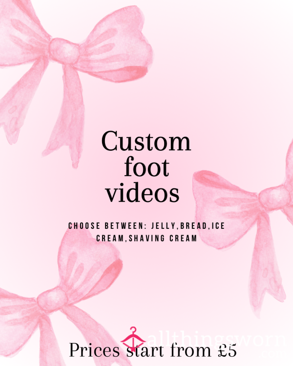 Custom Foot Videos