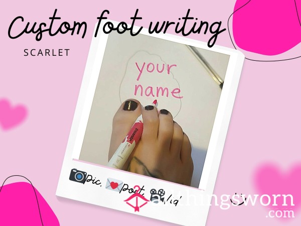 💋Custom Foot Writing – For You, My Foot Lovers💋