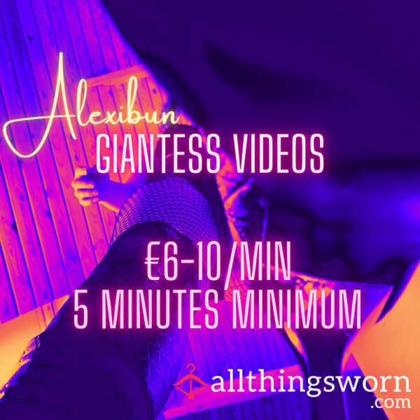 Custom Giantess Video With Alexibun - Starting At €30!