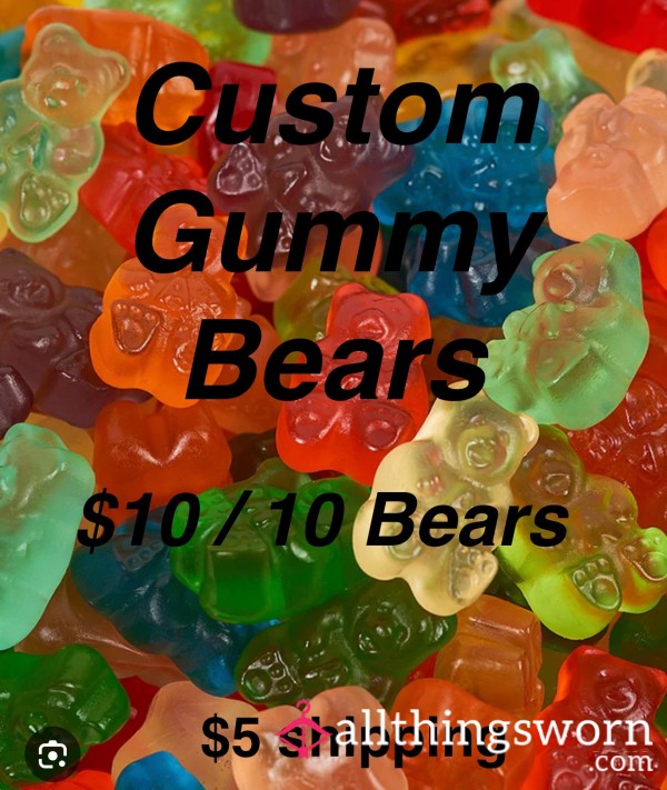 Custom Gummy Bears😋