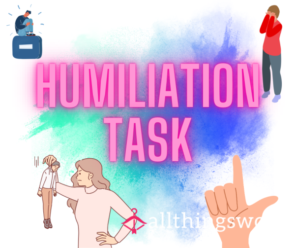 Custom Humiliation Task: Get Ruined With Goddess Emma