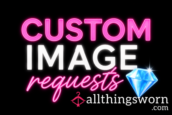 Custom Image Requests