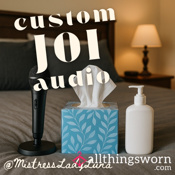 Custom JOI Audio