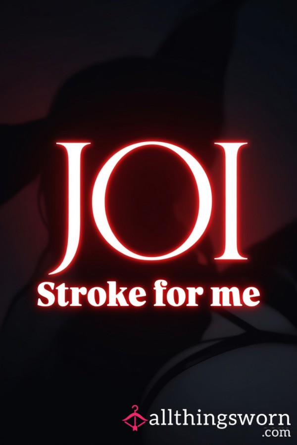 😈Custom JOI Video – I Tell You Exactly How To Stroke 💦