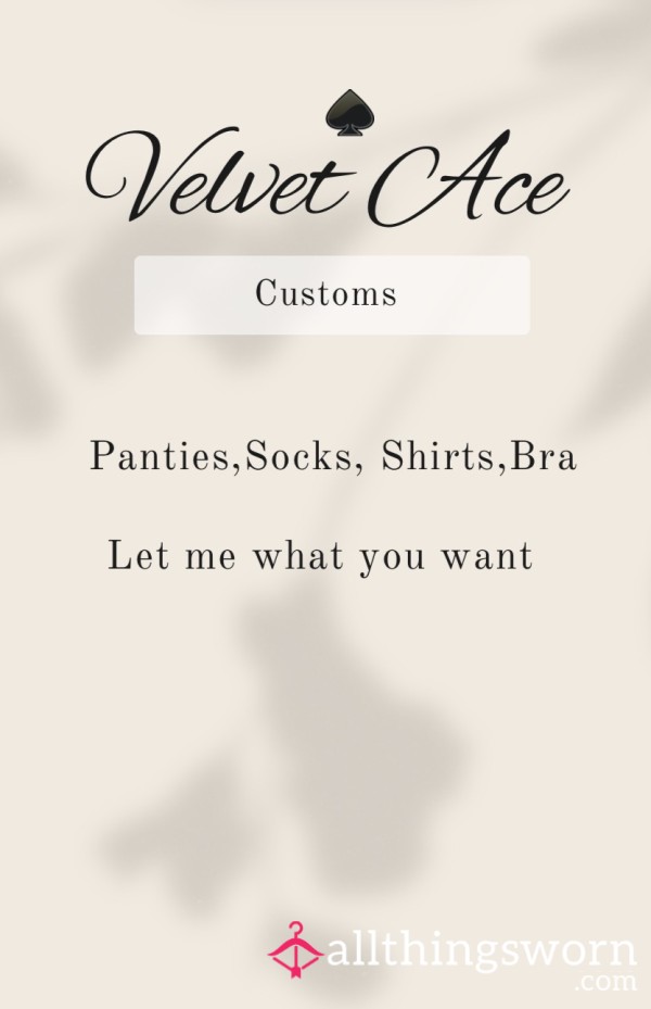 *Custom* Tell Me What You Want