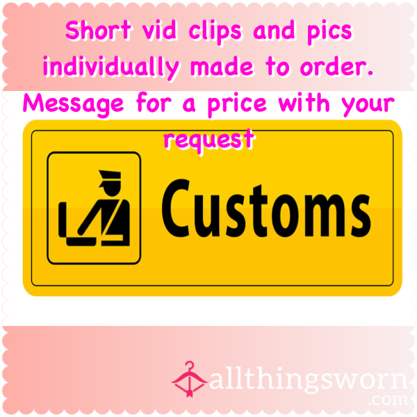 Custom Made Vids And Pics