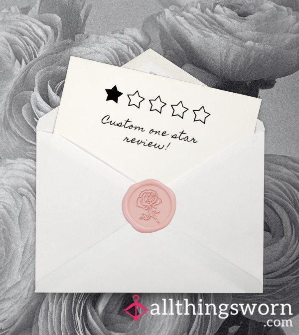 Custom One Star Review!
