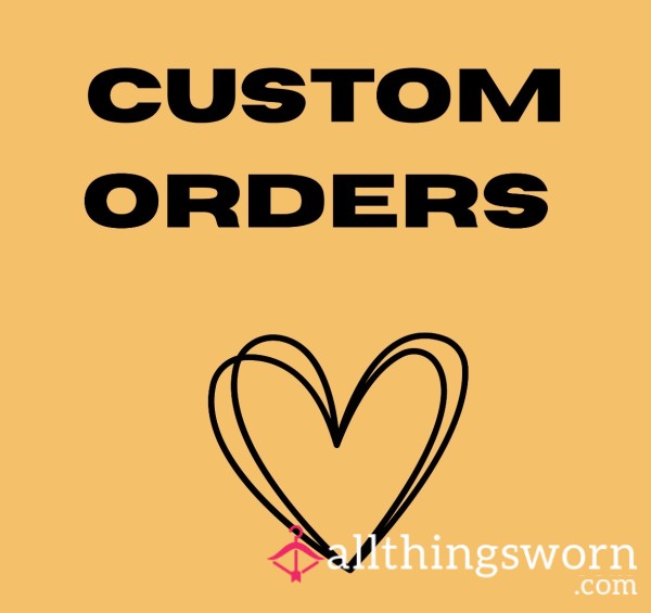 Custom Order