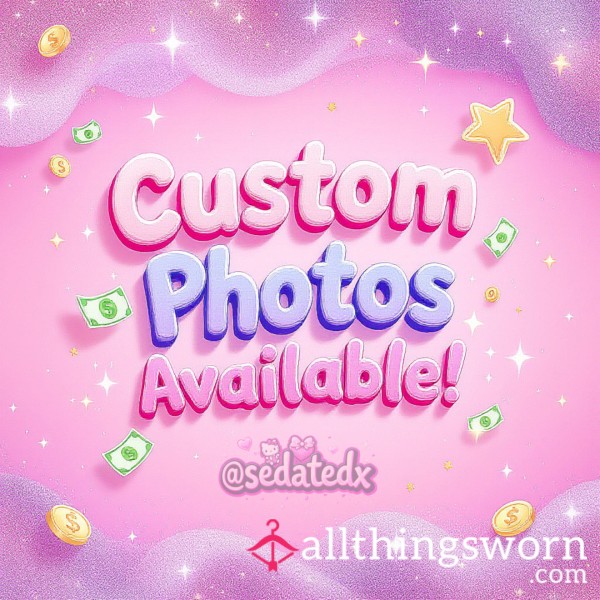 Custom Photos!