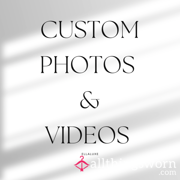 Custom Photos And Videos From £5