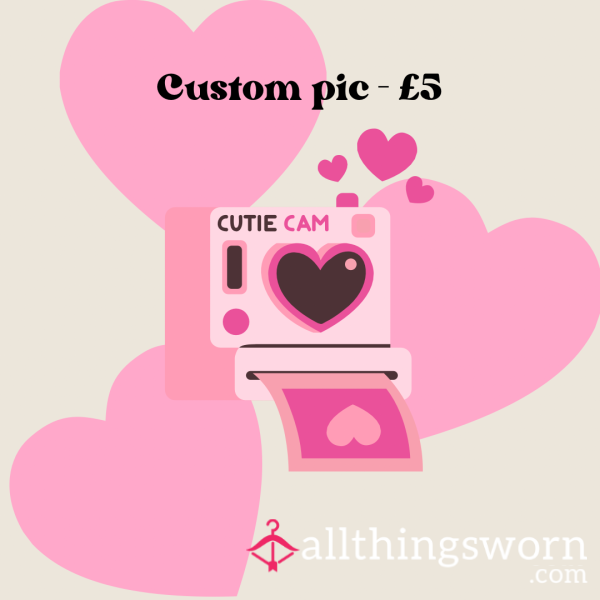 Custom Pic