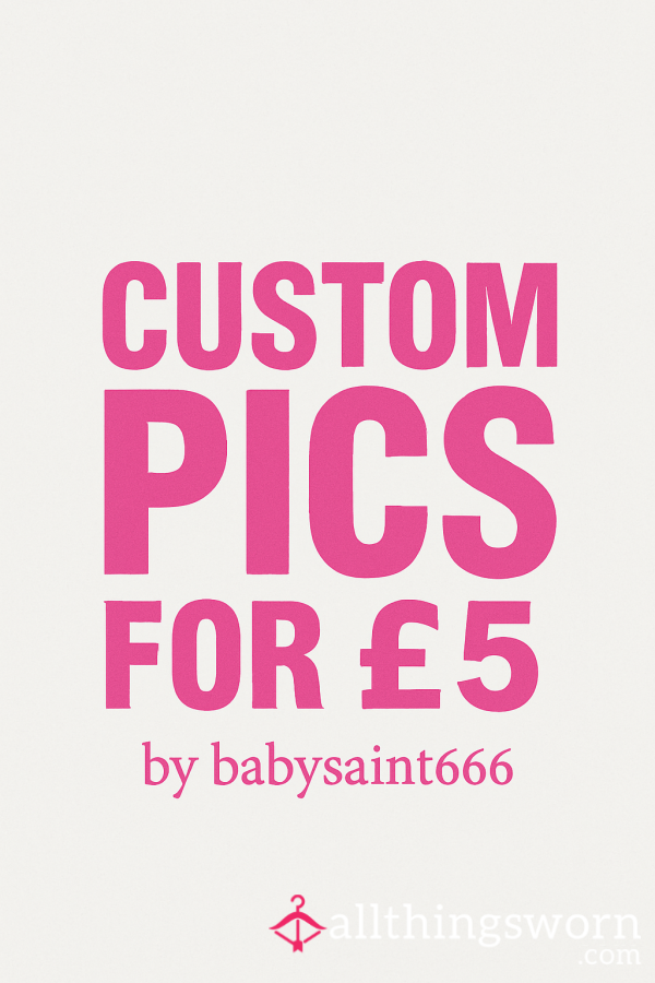 Custom Pics📸