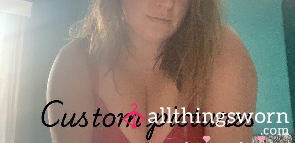 Custom Pics
