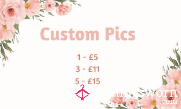 Custom Pics💕