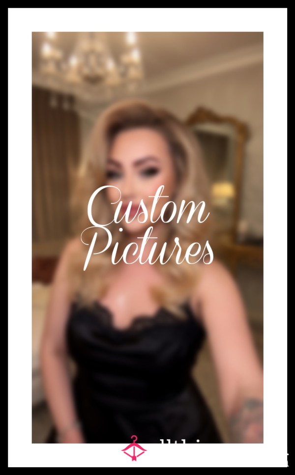 Custom Pictures