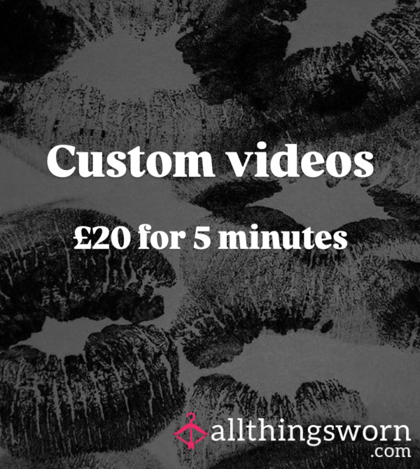 Custom Videos