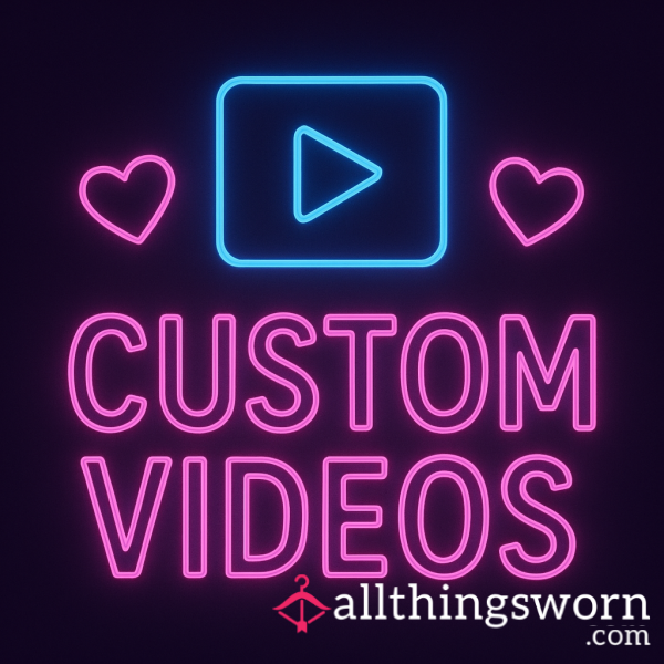 Custom Videos