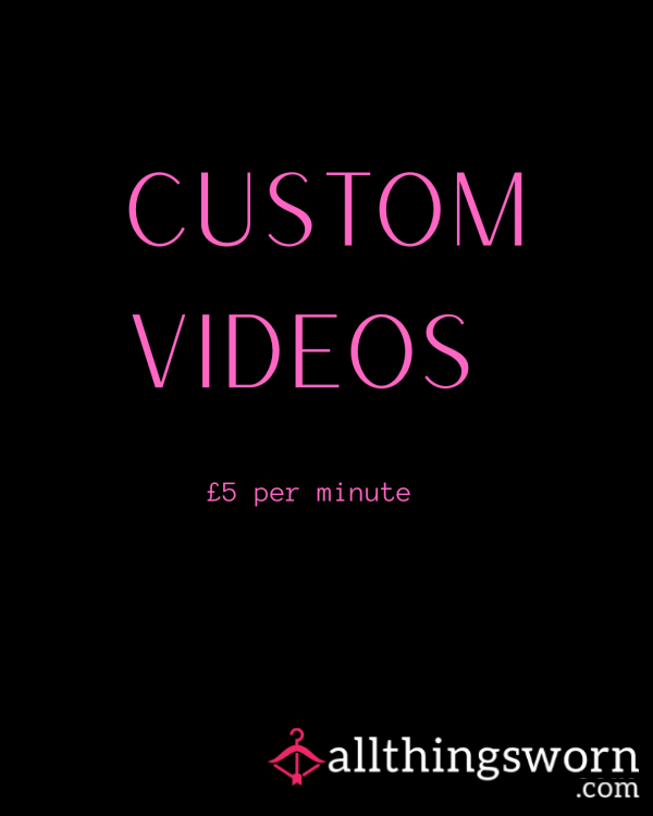 Custom Videos