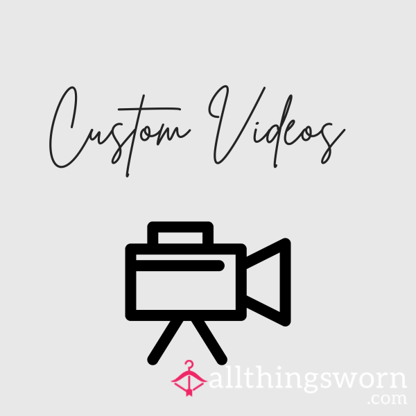 Custom Videos