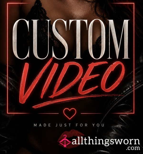 📹 Custom Videos 📹