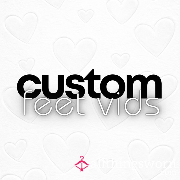 Custom Feet Video