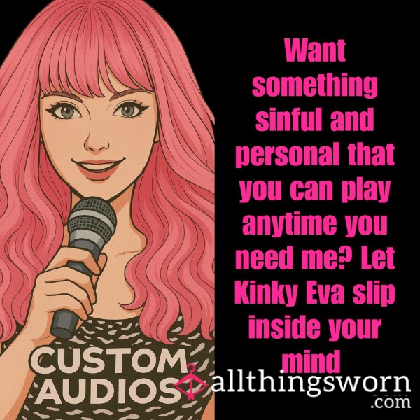 Custom Voice Message From Kinky Eva