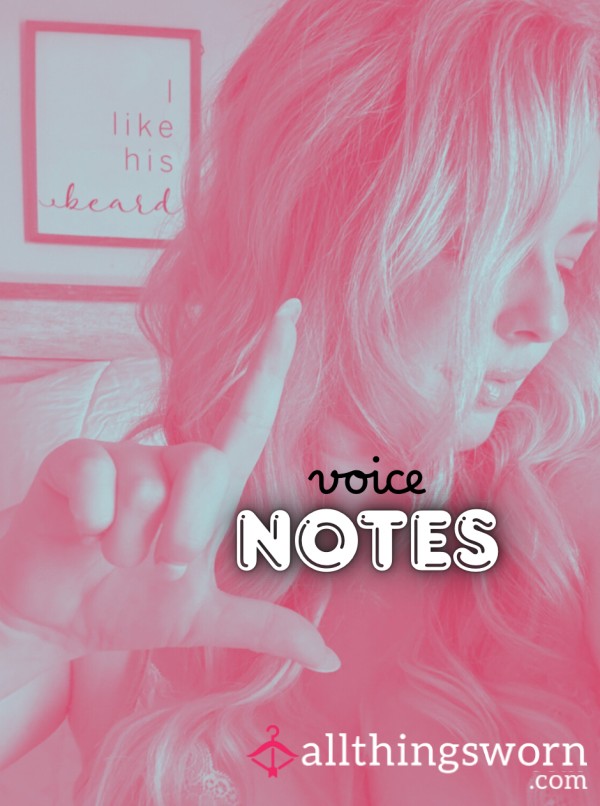 Custom Voice Notes