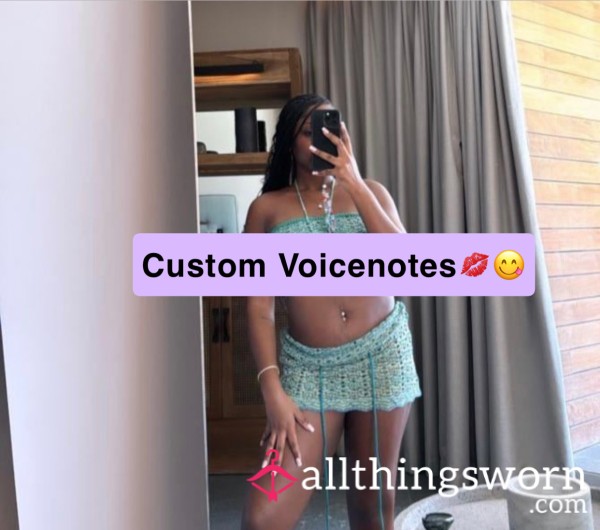 Custom Voicenotes..whatever You Desire ☺️