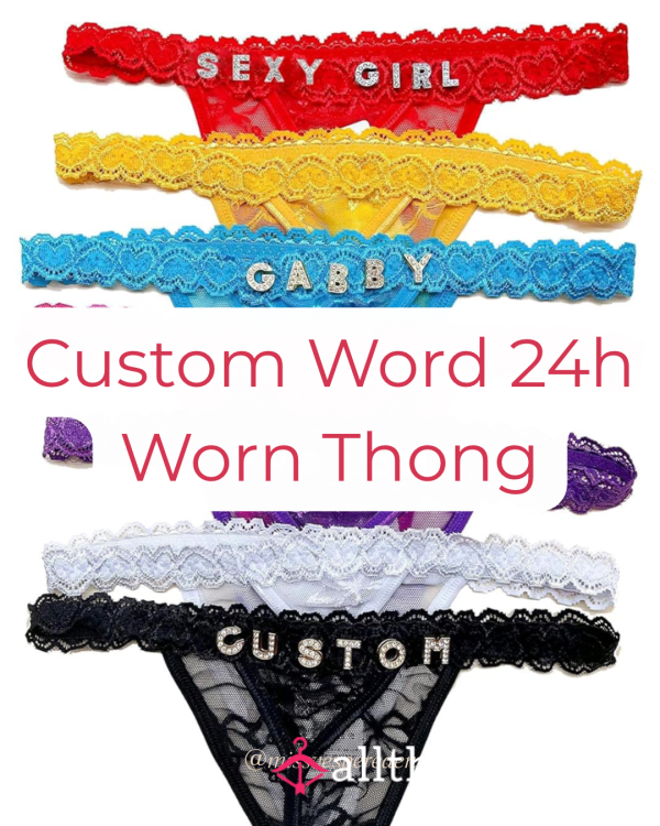 Custom Word Thong With – 24hr Worn & Sealed