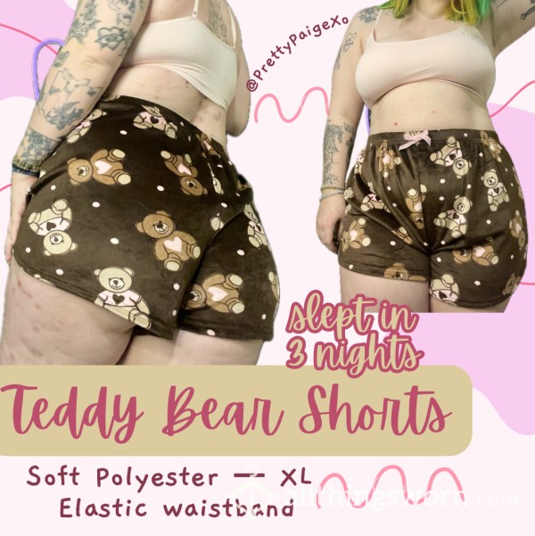 Teddy Bear Sleep Shorts 🧸 Size XL… Slept In 3 Nights 💤 Soft & Stretchy.. Panties Optional