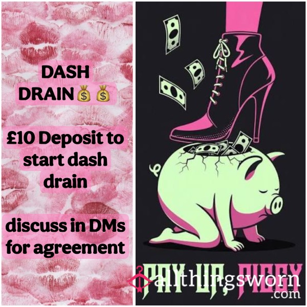 DASH DRAIN💰💰💰💰