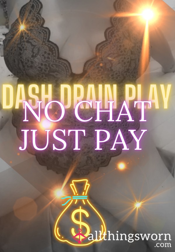 💸 DASH DRAIN – NO CHAT, JUST PAY 💸