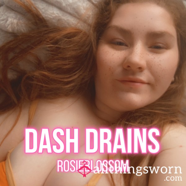Dash Drains