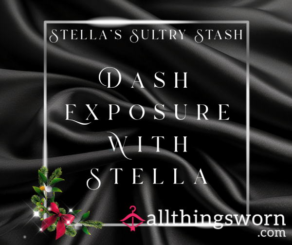 Dash Exposure With Stella