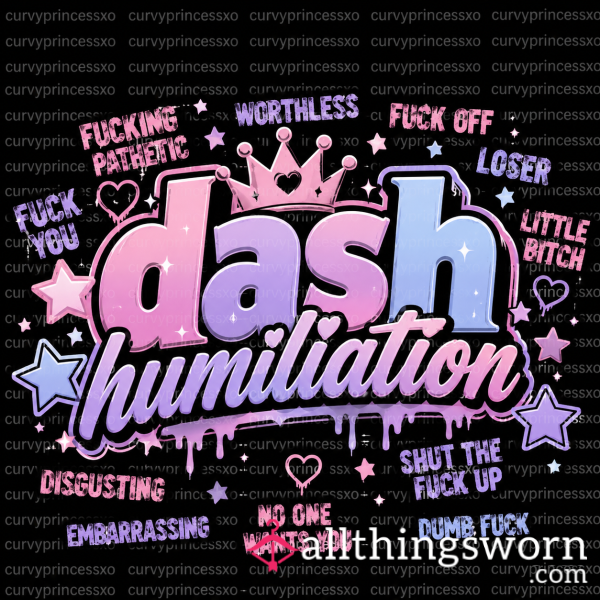 Dash Humiliation😈