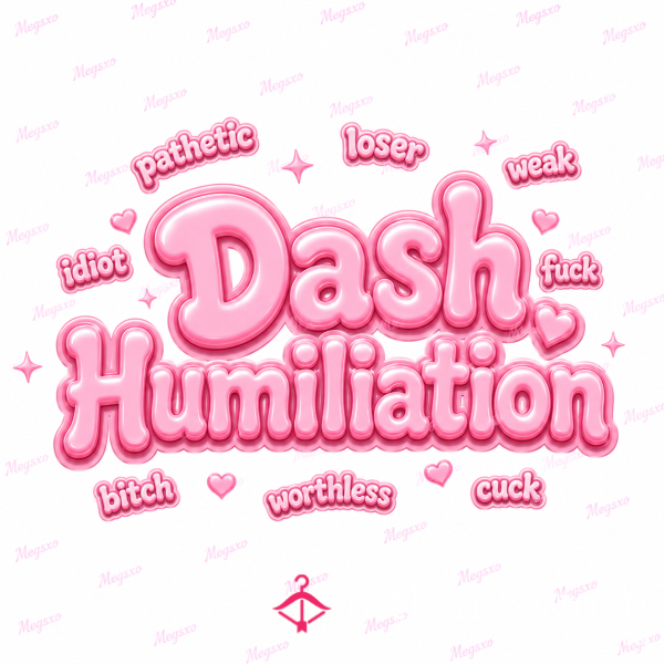 Dash Humiliation😈