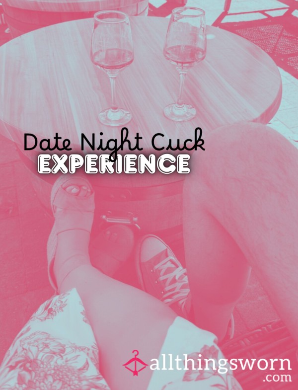 Date Night Cuck Experience
