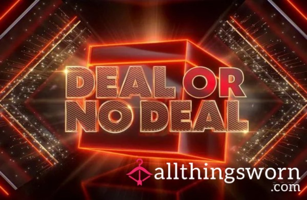 Deal Or No Deal 😳