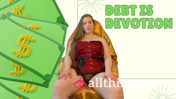 Debt Is Devotion