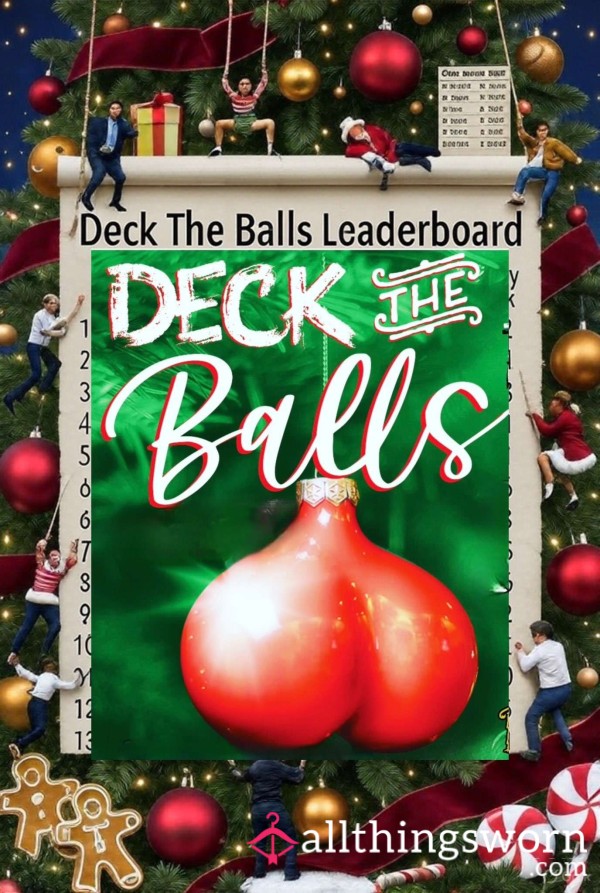 🌟 **DECK THE BALLS D*ck-ORATING LEADERBOARD** 🌟