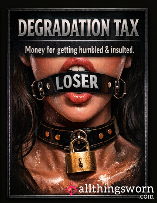 😈 Degradation Tax