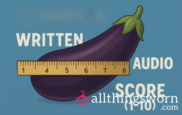 Detailed D*ck Rating Or C*m Shot Rating💦🍆 (Score, Written Or Audio)