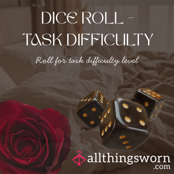 Dice Roll - Task Difficulty