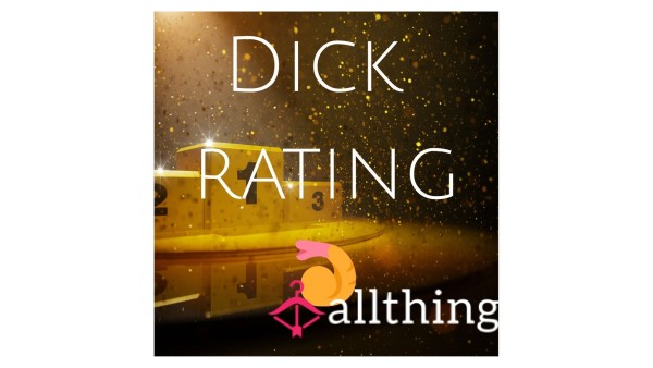 D*ck Rating 🍆