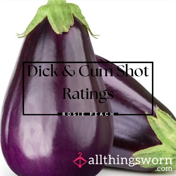 D*ck & C*m Shot Ratings~Live Chat Rate