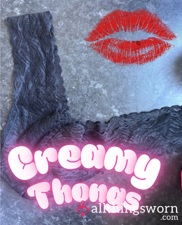 Used, Creamy Panties/Thongs!