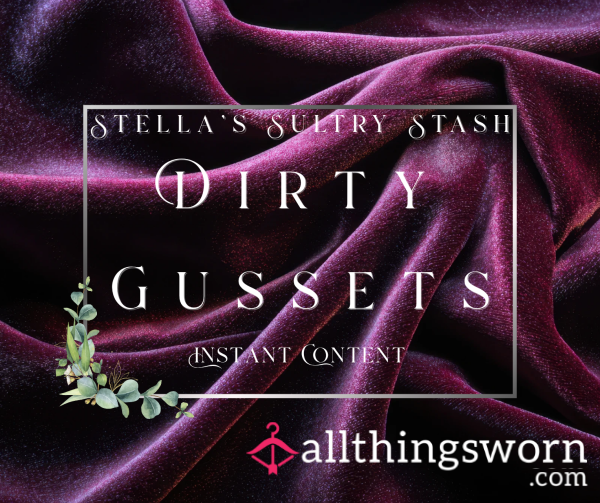 Dirty Gussets (10 Photos - £5)