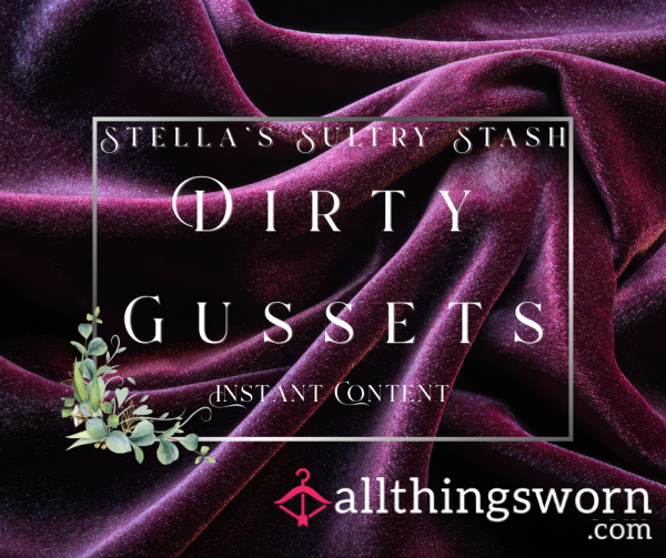 Dirty Gussets (10 Photos - £5)