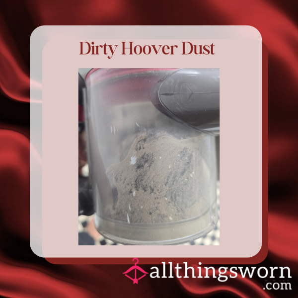 Dirty Hoover Dust