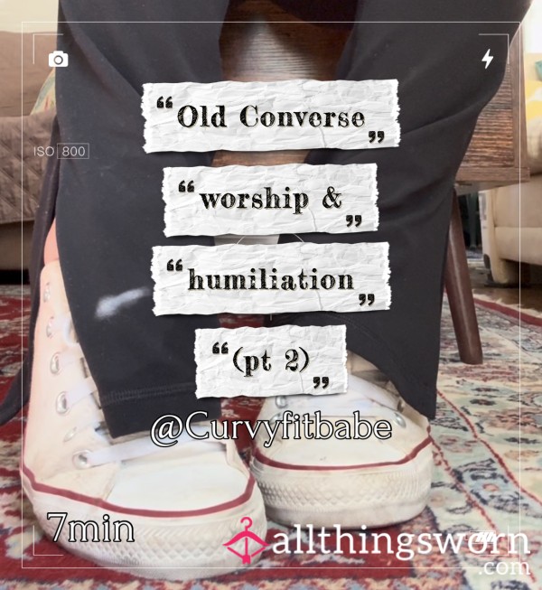 Dirty Old Converse Worship & Sniff (pt 2)